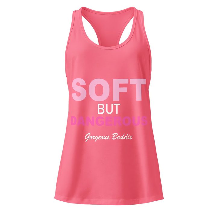 Gorgeous Baddie Soft But Dangerous Racerback Tank