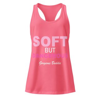 Gorgeous Baddie Soft But Dangerous Racerback Tank Front