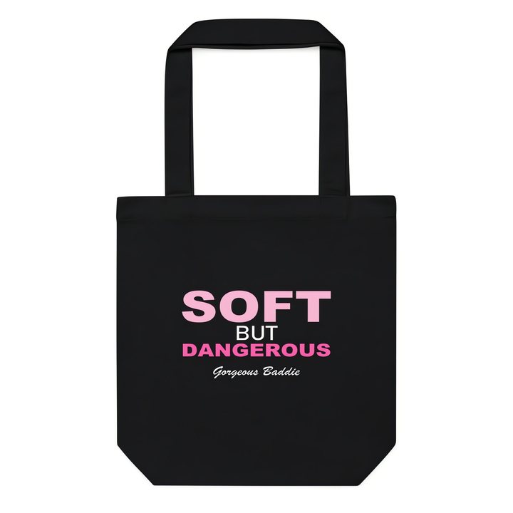 Gorgeous Baddie Soft But Dangerous Tote Bag