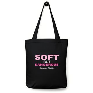 Gorgeous Baddie Soft But Dangerous Tote Bag Front
