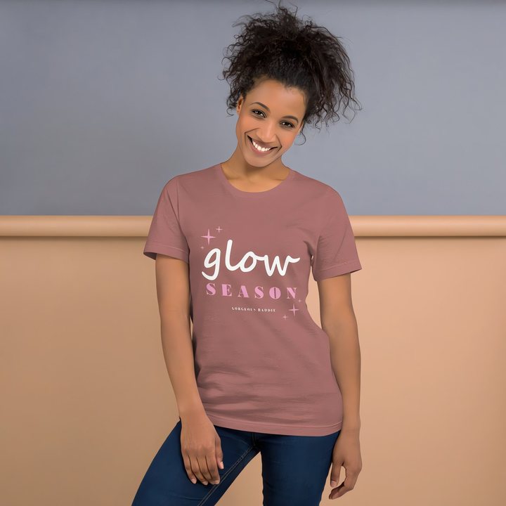 Gorgeous Baddie Glow Season Lux Tee