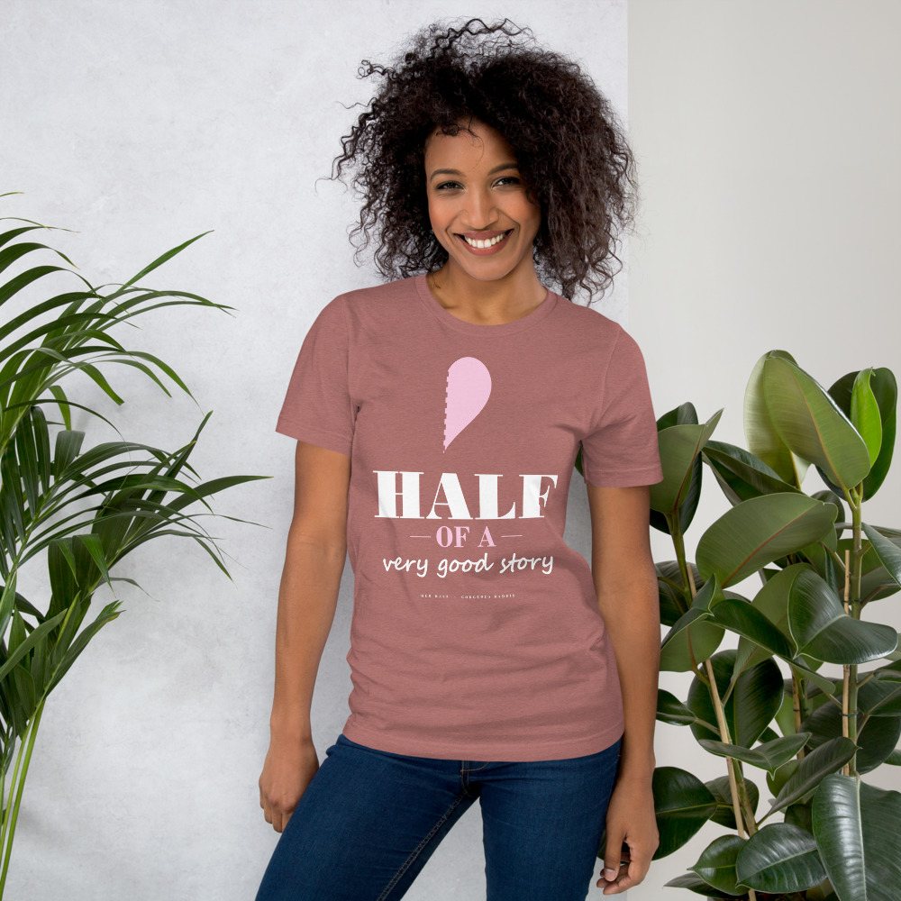 Gorgeous Baddie Half Of A Very Good Story - hers Love Notes Tee