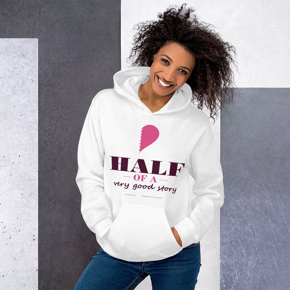 Gorgeous Baddie Half Of A Very Good Story - hers Love Notes Hoodie White