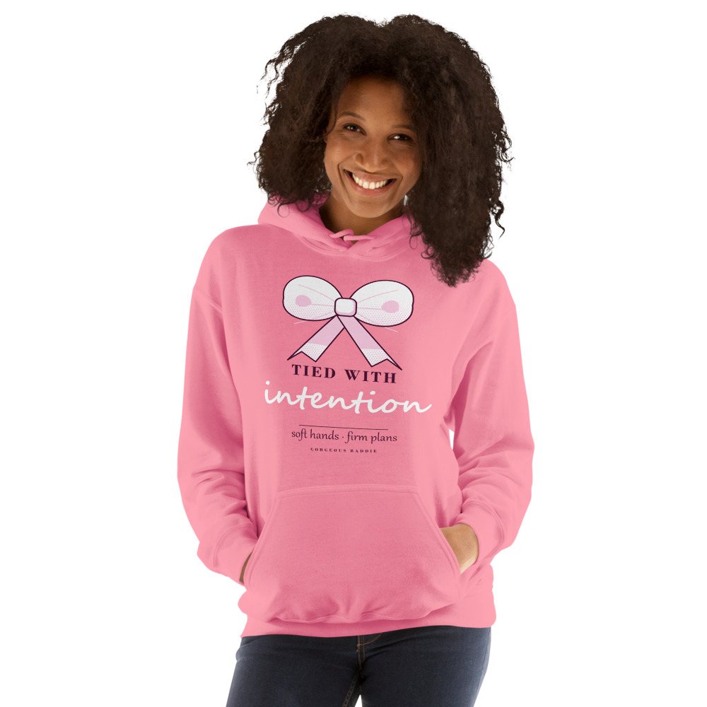Gorgeous Baddie Tied With Intention Boutique Hoodie Front