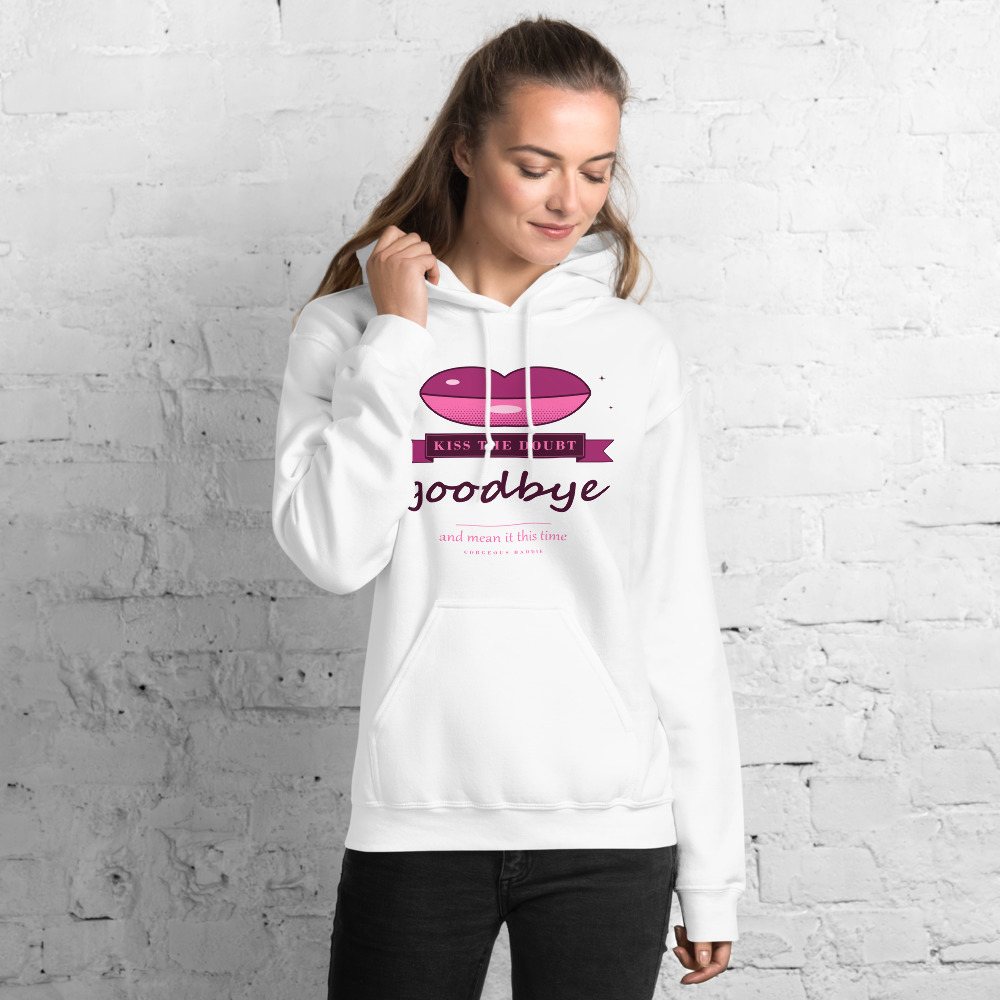 Gorgeous Baddie Kiss The Doubt Goodbye Boutique Hoodie White