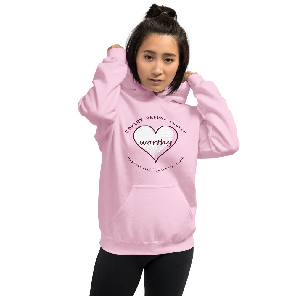Gorgeous Baddie Worthy Before Proven Boutique Hoodie Front