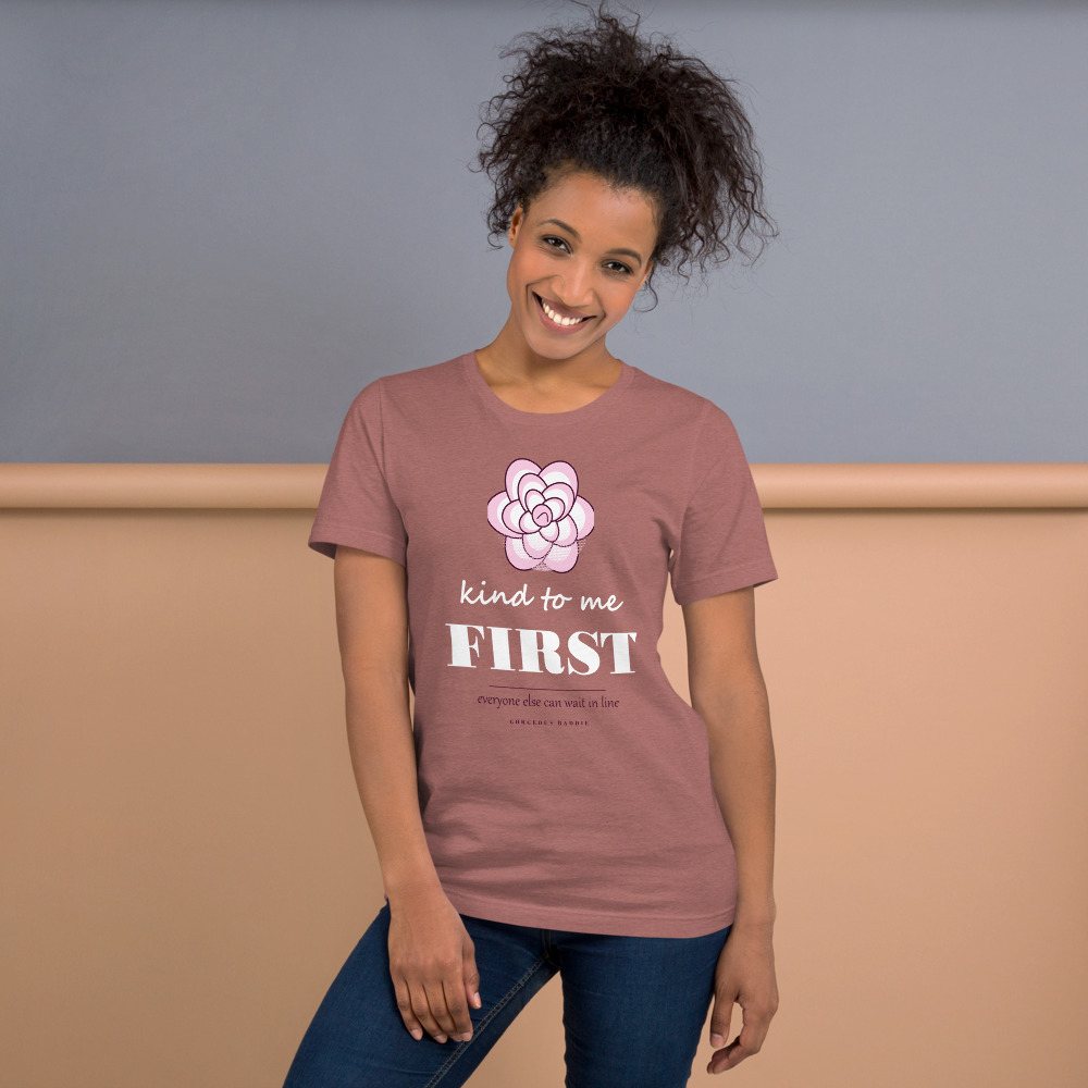 Gorgeous Baddie Kind To Me First Boutique Tee