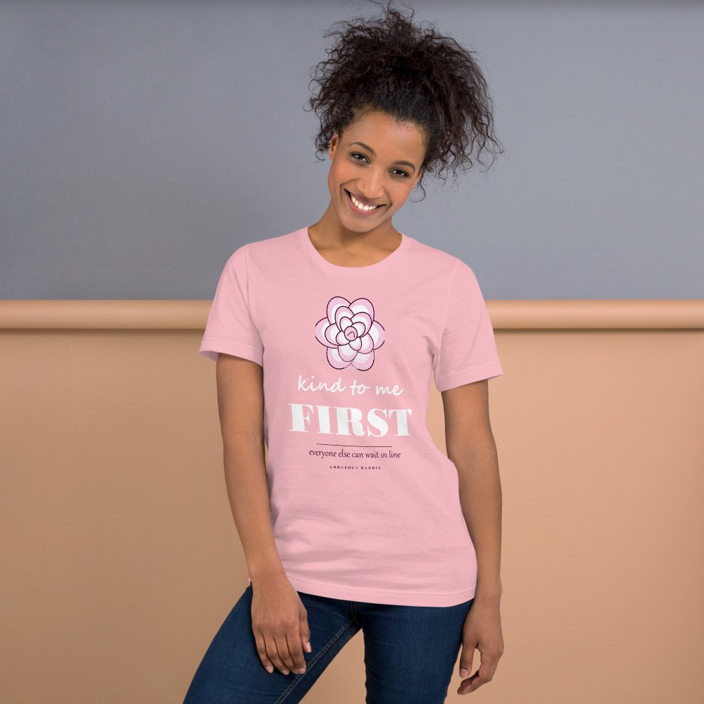 Gorgeous Baddie Kind To Me First Boutique Tee Front