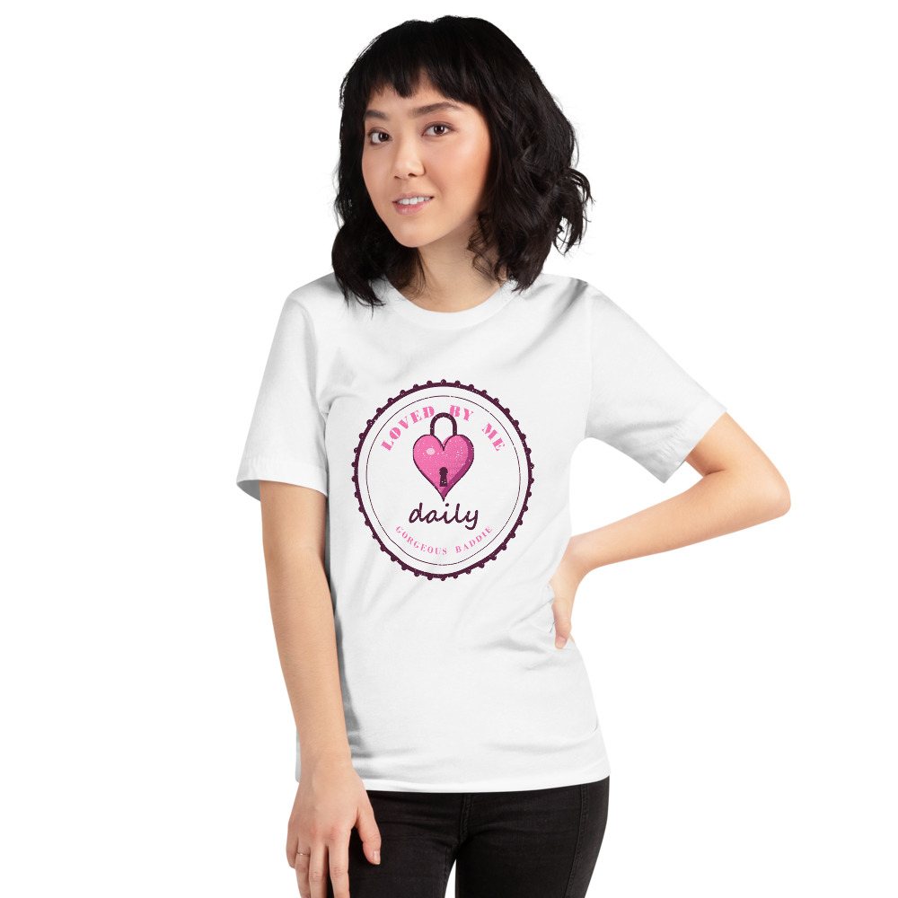 Gorgeous Baddie Loved By Me Daily Boutique Tee White Front