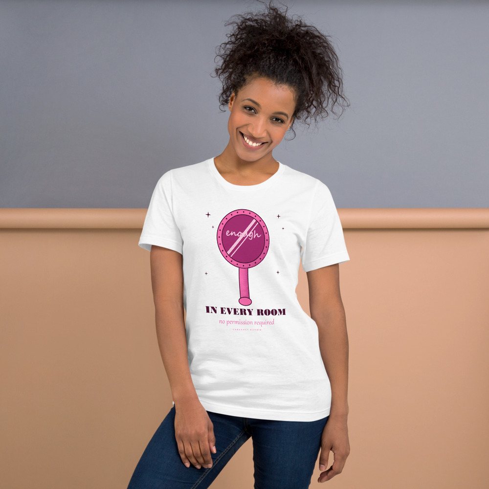 Gorgeous Baddie Enough In Every Room Boutique Tee White Front