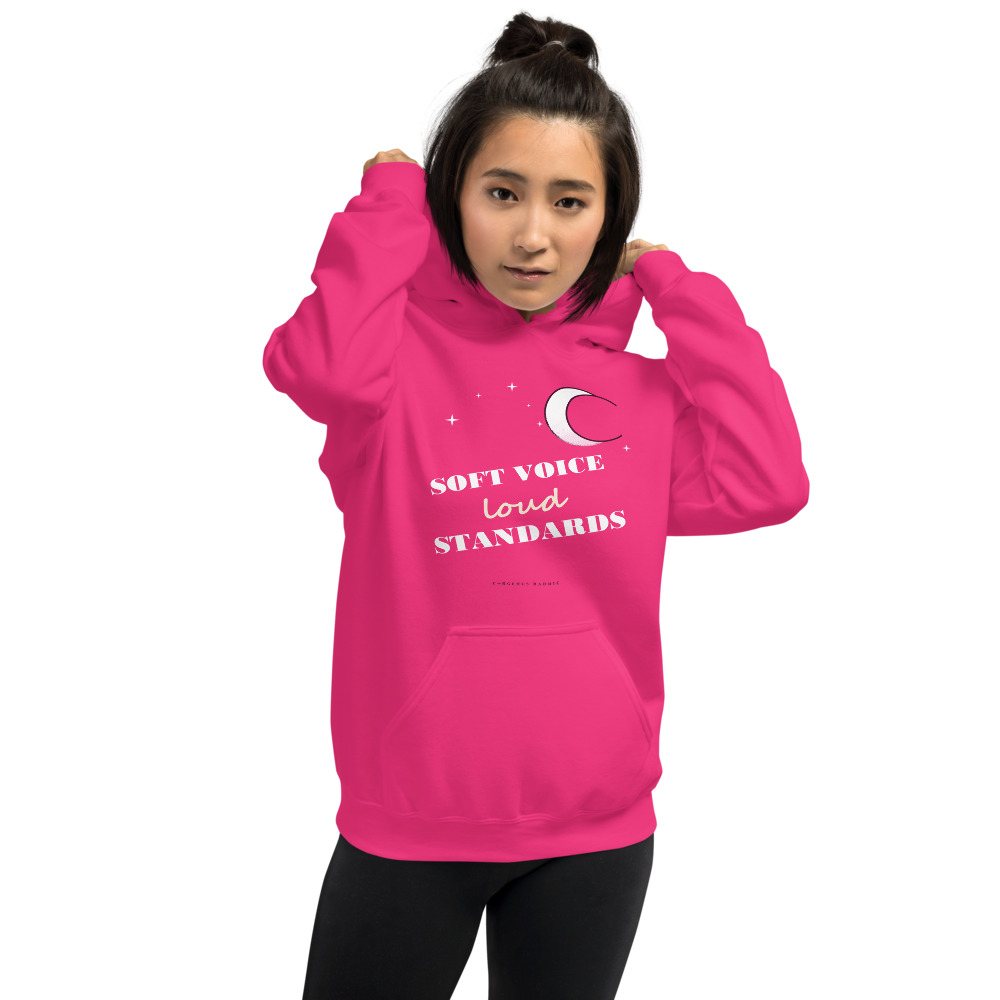Gorgeous Baddie Soft Voice Loud Standards Boutique Hoodie Front