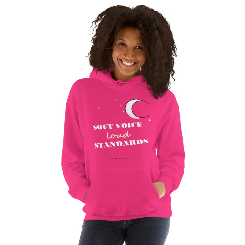 Gorgeous Baddie Soft Voice Loud Standards Boutique Hoodie Front