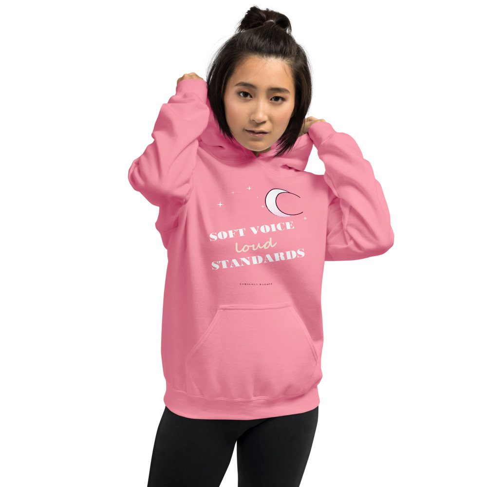 Gorgeous Baddie Soft Voice Loud Standards Boutique Hoodie Front