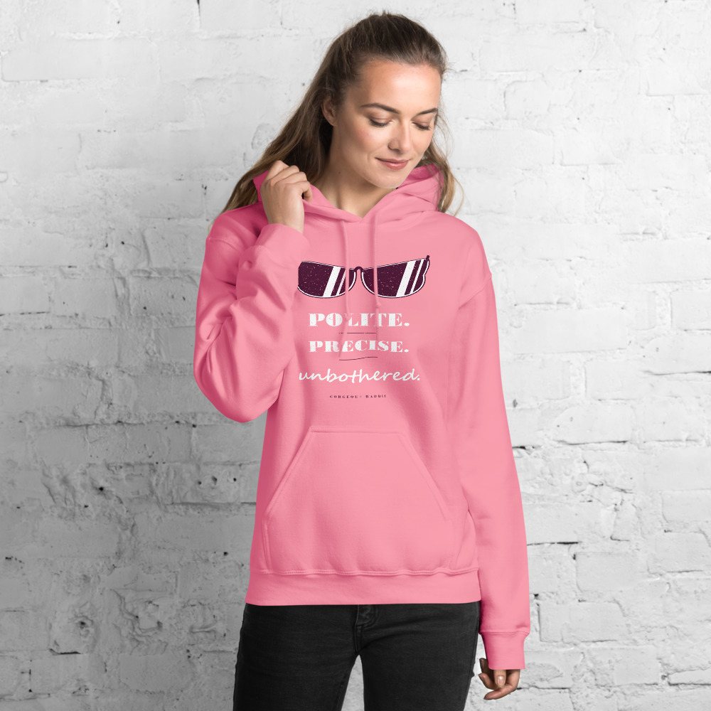 Gorgeous Baddie Polite Precise Unbothered Boutique Hoodie Front