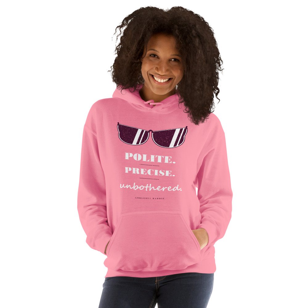 Gorgeous Baddie Polite Precise Unbothered Boutique Hoodie Front