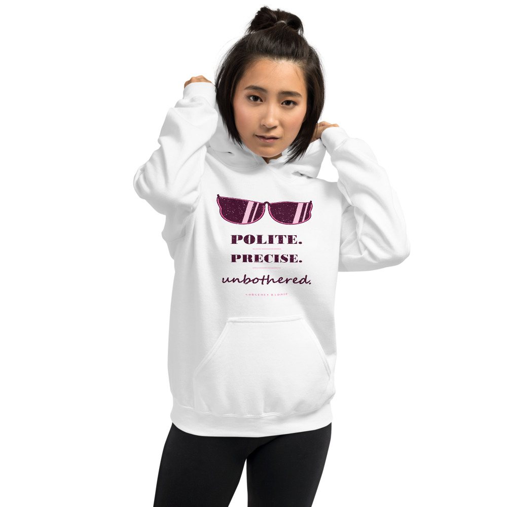 Gorgeous Baddie Polite Precise Unbothered Boutique Hoodie White Front