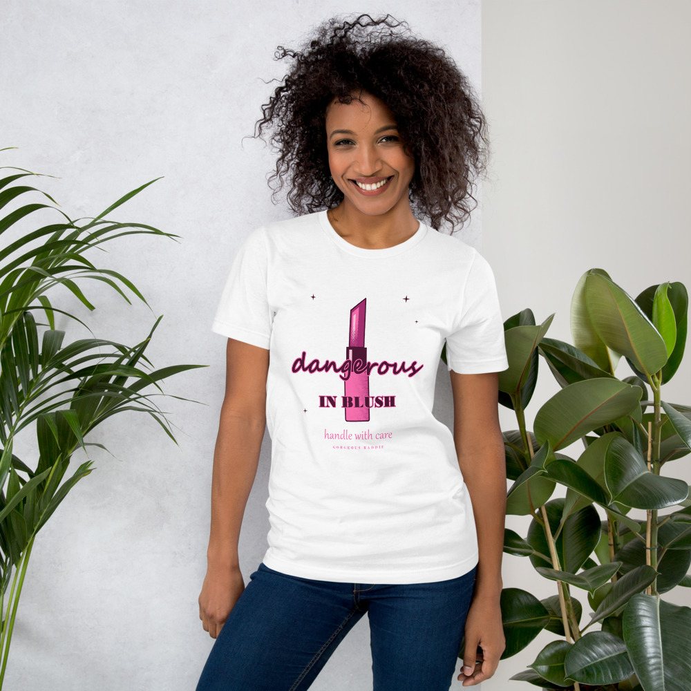 Gorgeous Baddie Dangerous In Blush Boutique Tee White Front