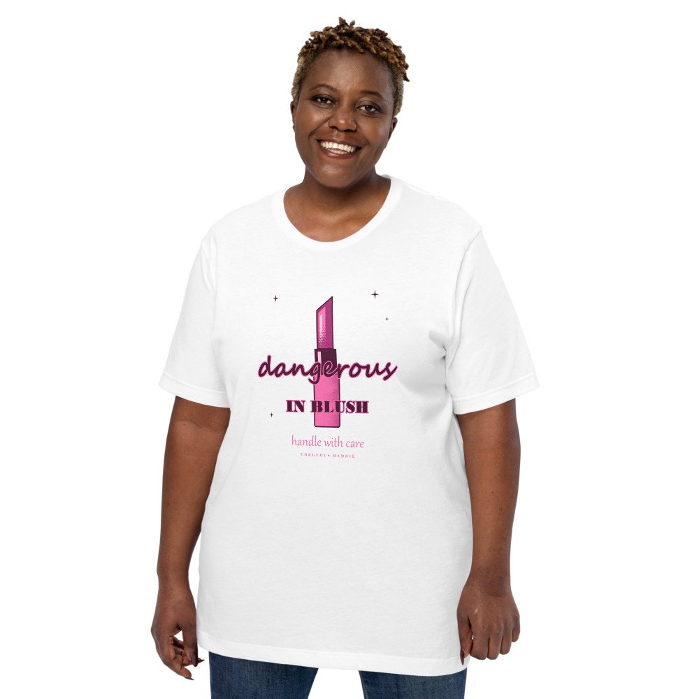 Gorgeous Baddie Dangerous In Blush Boutique Tee White Front