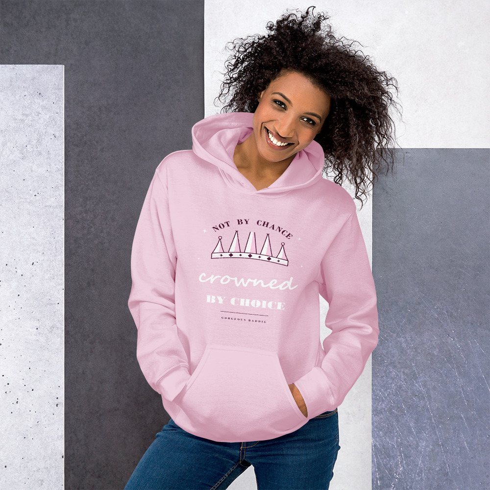 Gorgeous Baddie Crowned By Choice Boutique Hoodie Front