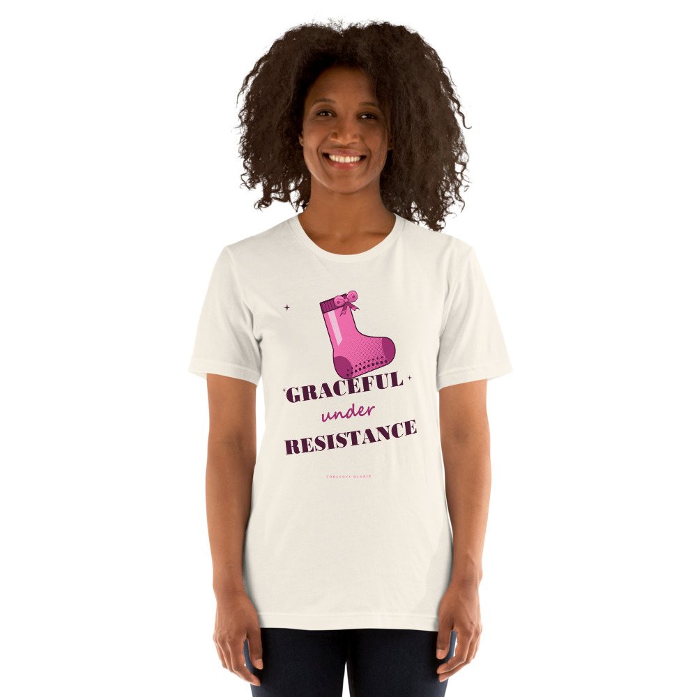 Gorgeous Baddie Graceful Under Resistance Boutique Tee White Front