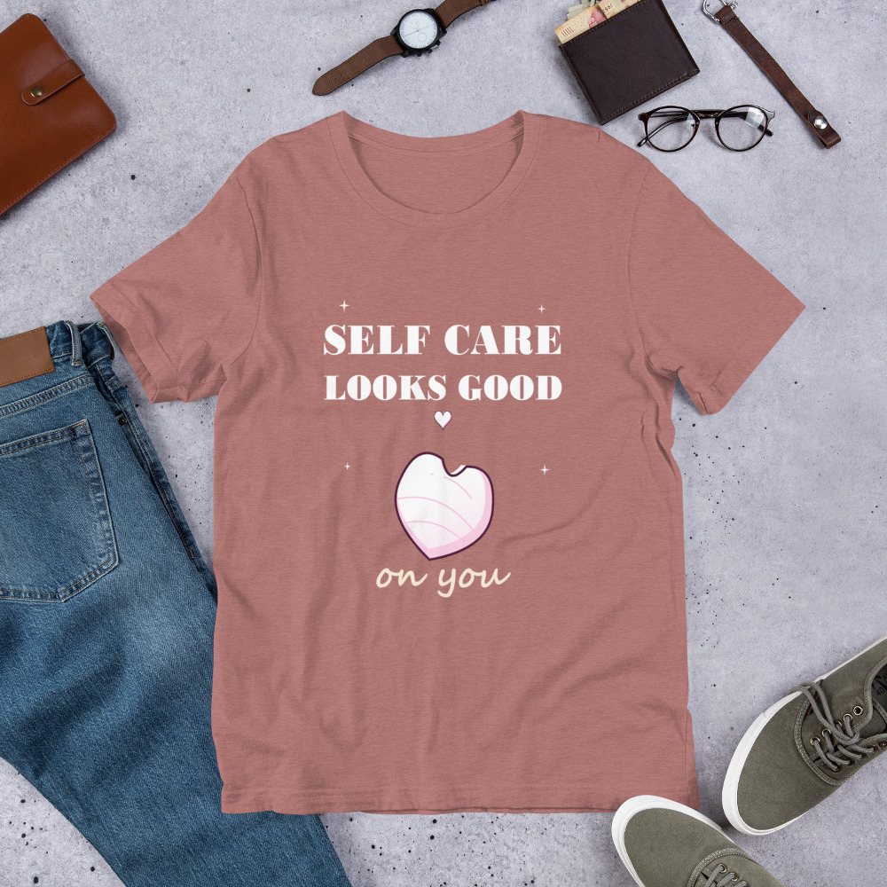 Gorgeous Baddie Self Care Looks Good On You Tee Front
