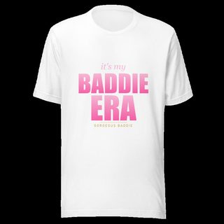 Gorgeous Baddie Baddie Era Tee White