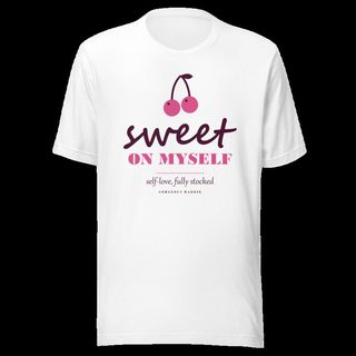 Gorgeous Baddie Sweet On Myself Love Notes Tee White White