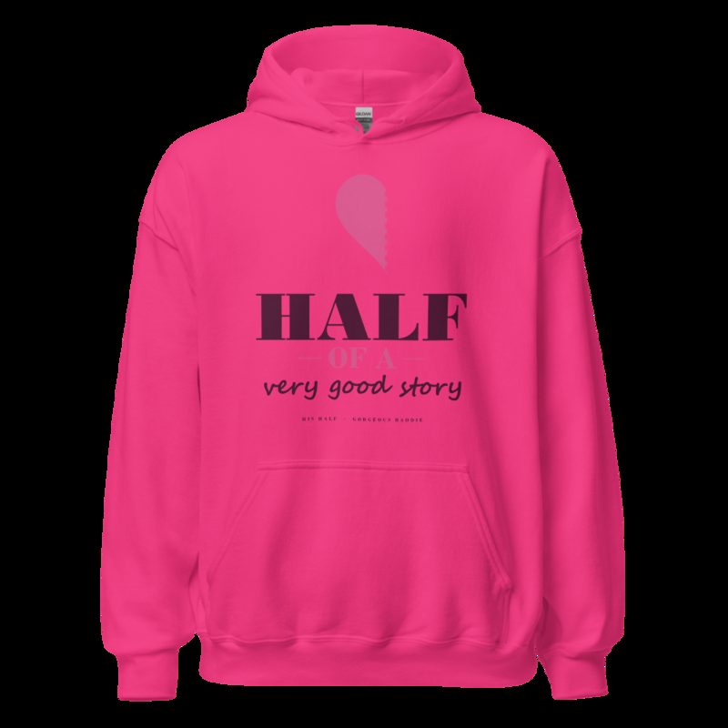 Gorgeous Baddie Half Of A Very Good Story - his Love Notes Hoodie White Heliconia