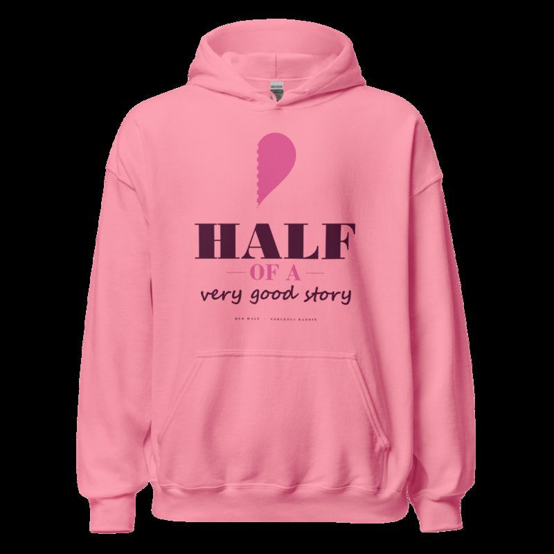 Gorgeous Baddie Half Of A Very Good Story - hers Love Notes Hoodie White Azalea