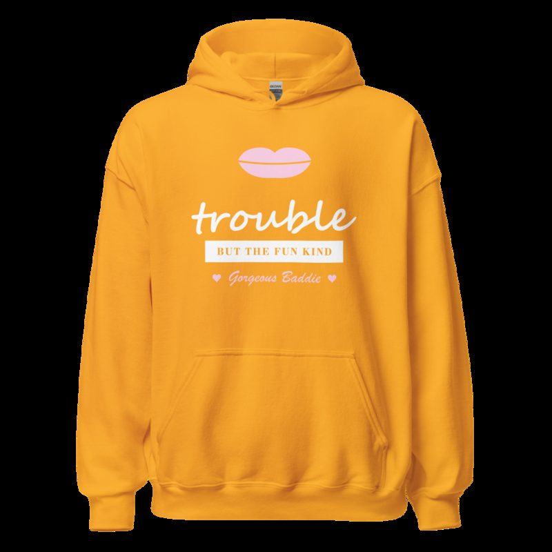 Gorgeous Baddie Trouble, But The Fun Kind Love Notes Hoodie Gold