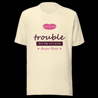 Gorgeous Baddie Trouble, But The Fun Kind Love Notes Tee White Natural