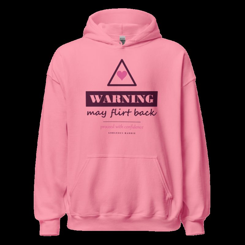 Gorgeous Baddie Warning: May Flirt Back Love Notes Hoodie White Azalea