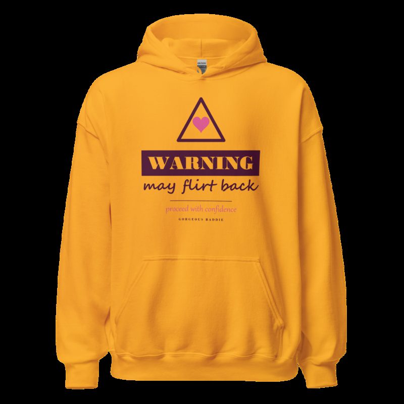 Gorgeous Baddie Warning: May Flirt Back Love Notes Hoodie White Gold
