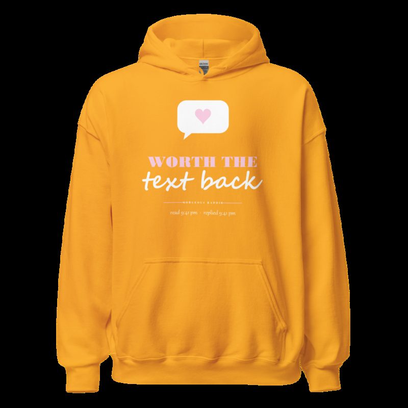 Gorgeous Baddie Worth The Text Back Love Notes Hoodie Gold