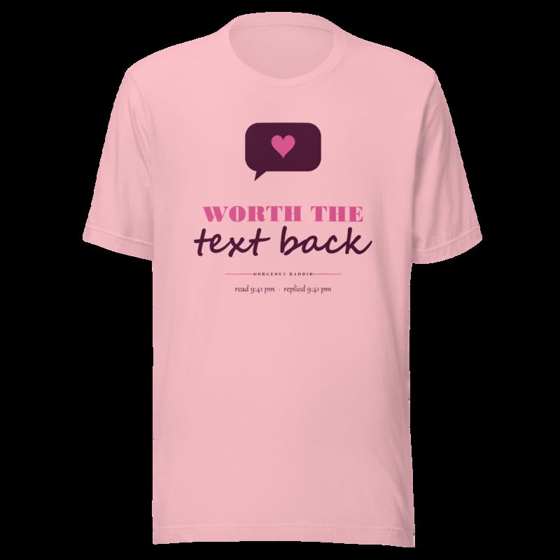 Gorgeous Baddie Worth The Text Back Love Notes Tee White Pink