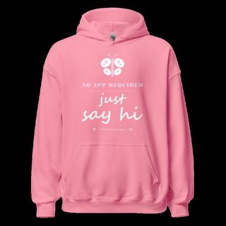 Gorgeous Baddie No App Required, Just Say Hi Love Notes Hoodie Azalea