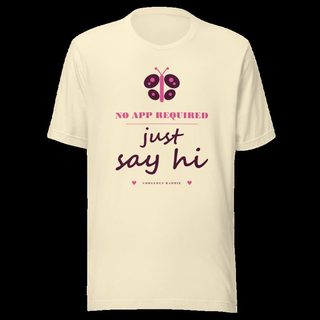 Gorgeous Baddie No App Required, Just Say Hi Love Notes Tee White Natural