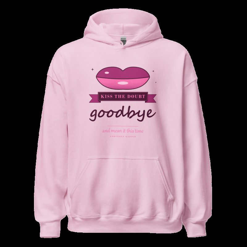 Gorgeous Baddie Kiss The Doubt Goodbye Boutique Hoodie White Light Pink