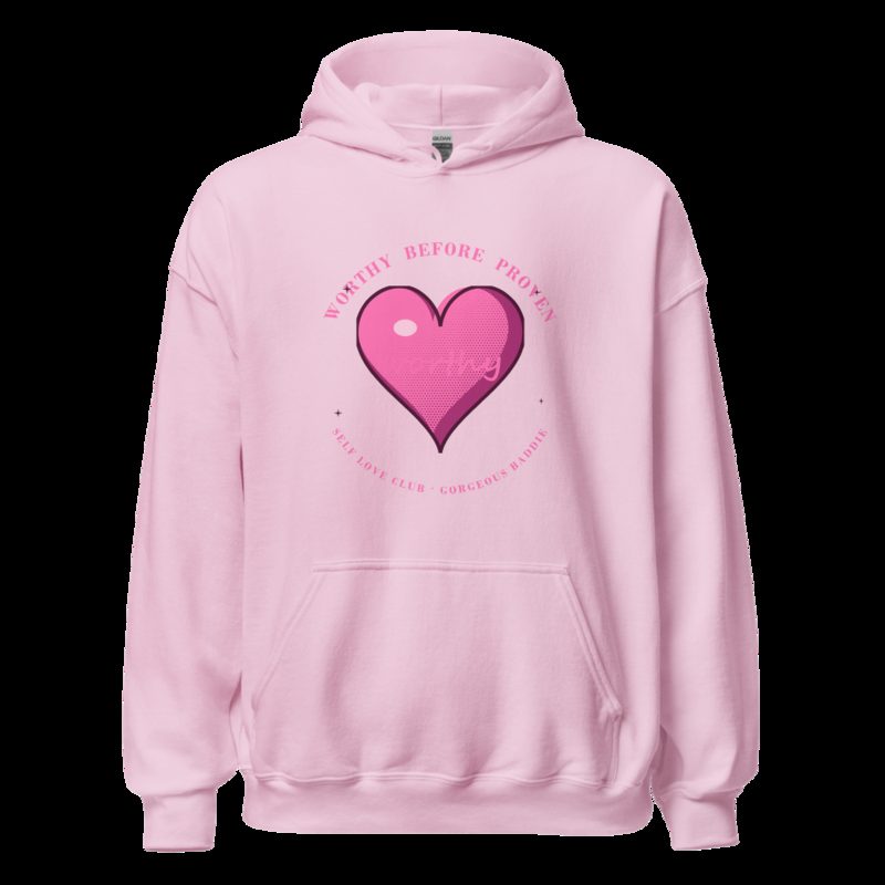 Gorgeous Baddie Worthy Before Proven Boutique Hoodie White Light Pink