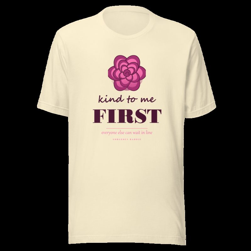 Gorgeous Baddie Kind To Me First Boutique Tee White Natural