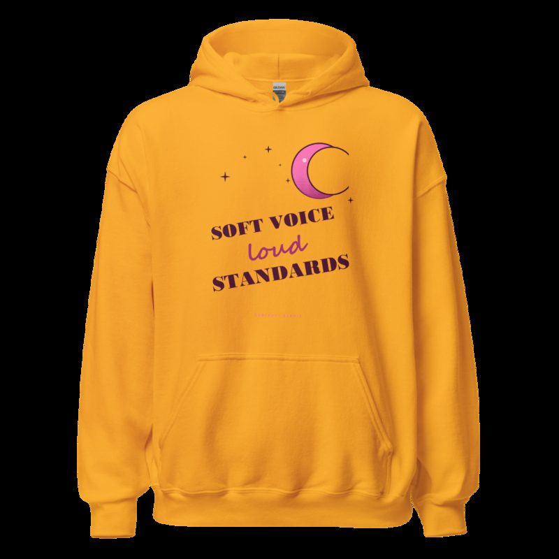Gorgeous Baddie Soft Voice Loud Standards Boutique Hoodie White Gold