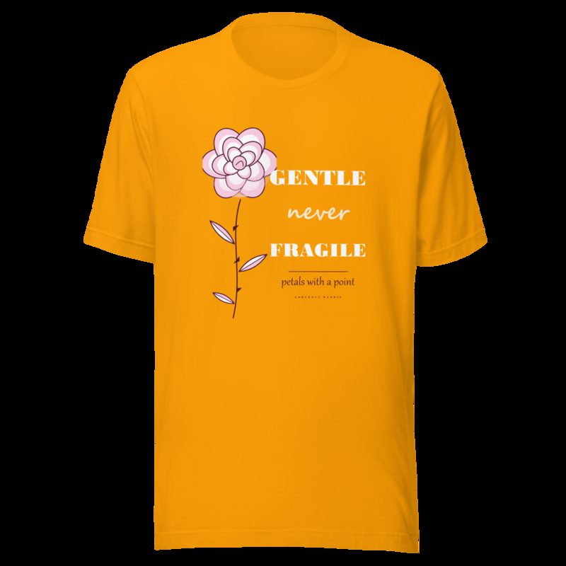Gorgeous Baddie Gentle Never Fragile Boutique Tee Gold