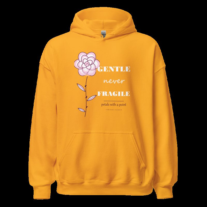 Gorgeous Baddie Gentle Never Fragile Boutique Hoodie Gold