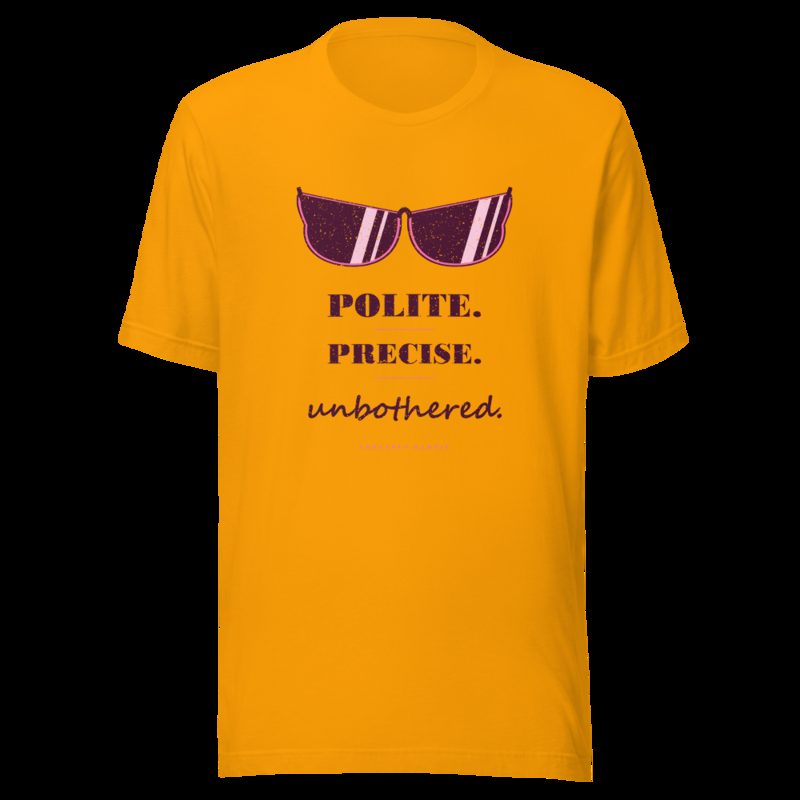 Gorgeous Baddie Polite Precise Unbothered Boutique Tee White Gold