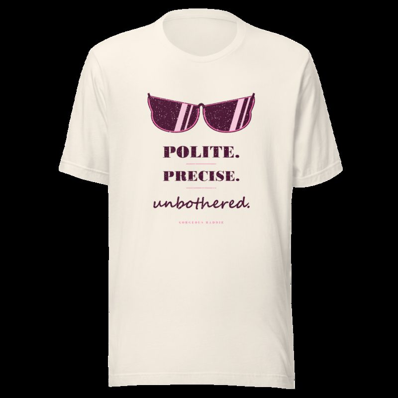 Gorgeous Baddie Polite Precise Unbothered Boutique Tee White Vintage White