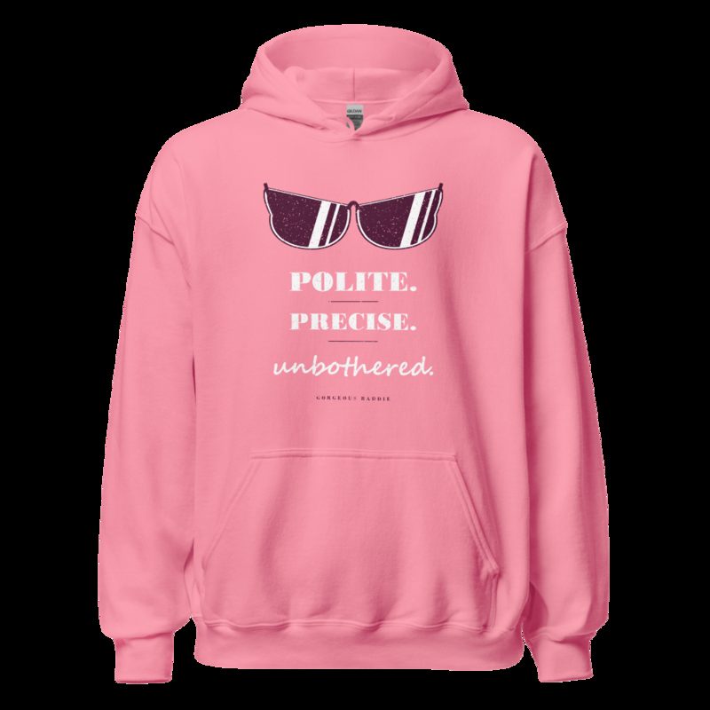 Gorgeous Baddie Polite Precise Unbothered Boutique Hoodie Azalea