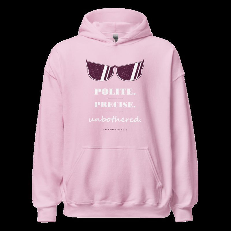 Gorgeous Baddie Polite Precise Unbothered Boutique Hoodie Light Pink