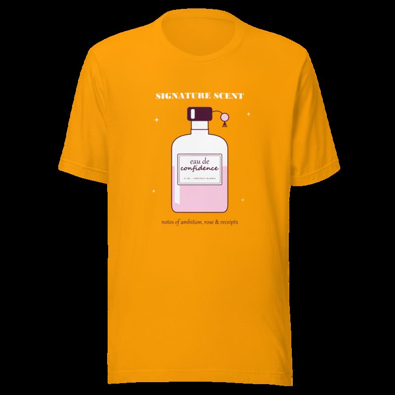 Gorgeous Baddie Signature Scent Confidence Boutique Tee Gold