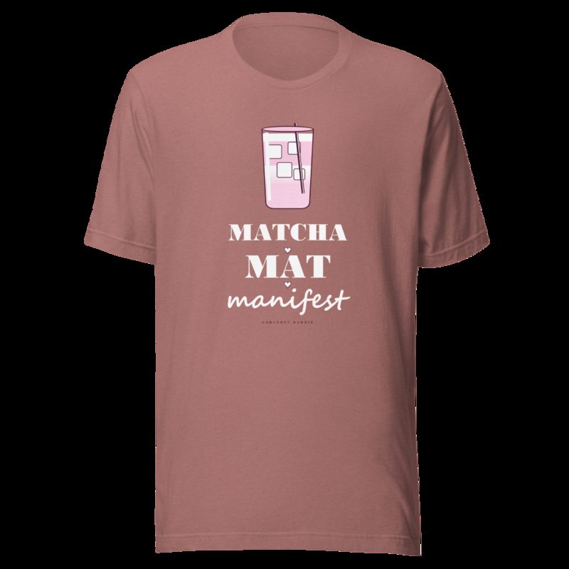 Gorgeous Baddie Matcha Mat Manifest Boutique Tee Heather Mauve
