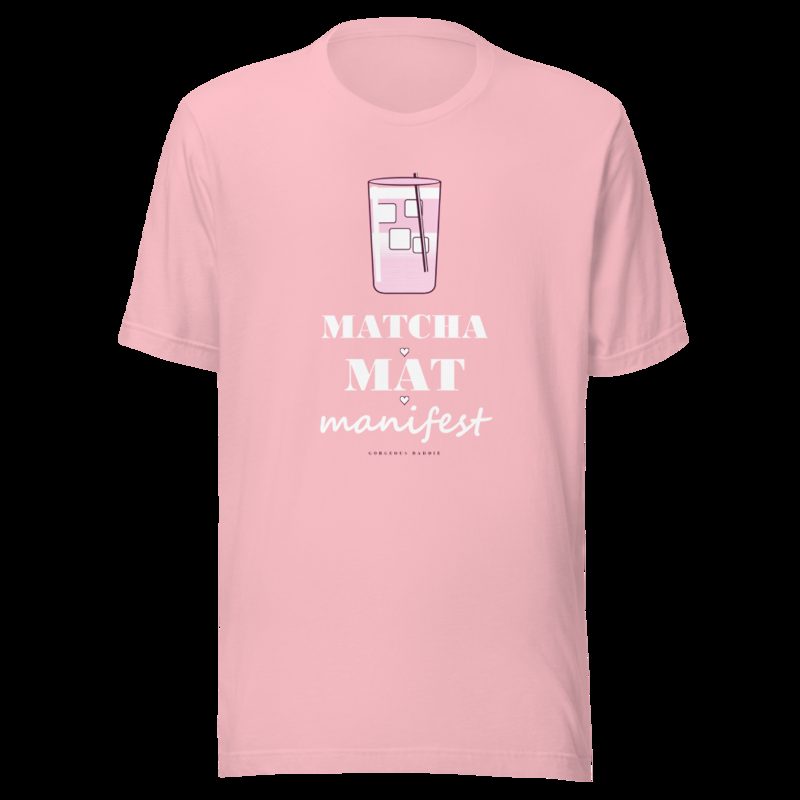 Gorgeous Baddie Matcha Mat Manifest Boutique Tee Pink